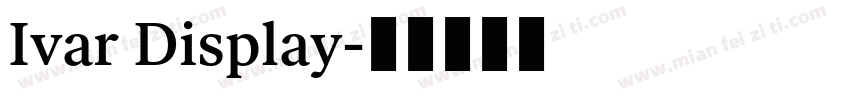 Ivar Display字体转换